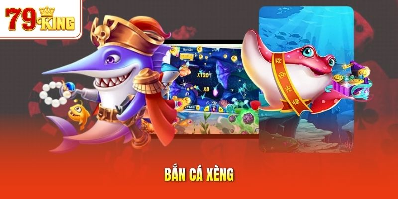 Bắn cá xèng