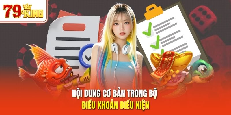 Nội dung cơ bản trong bộ điều khoản điều kiện